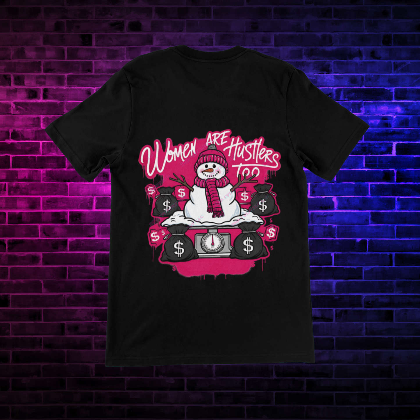 "WOMEN ARE HUSTLERS TOO" T-SHIRT