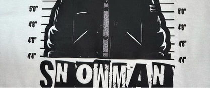 MOST WANTED SNOWMAN T-SHIRT