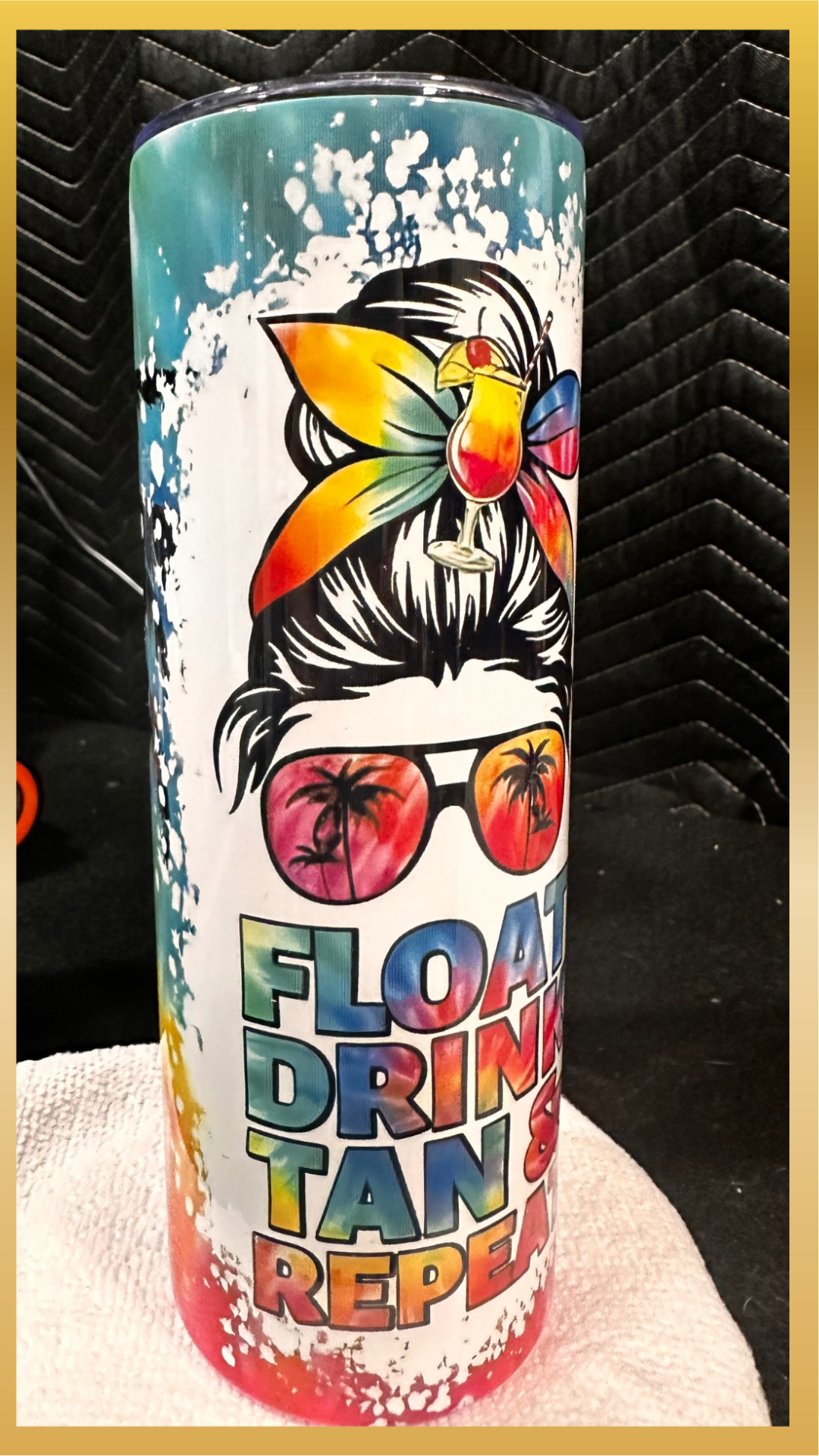 Float, Drink, Tan repeat -Tie Dye 20 oz tumbler