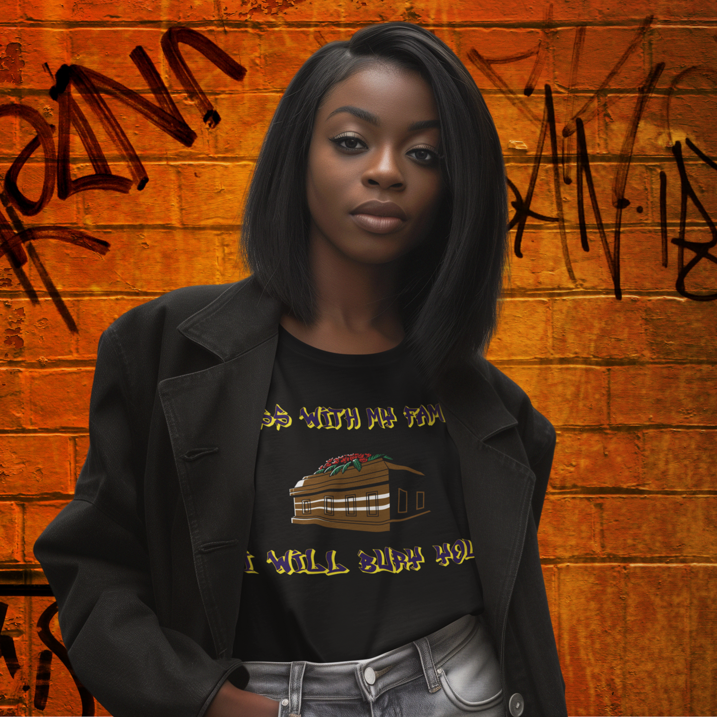 "Mess with my family I will bury you" T-shirt