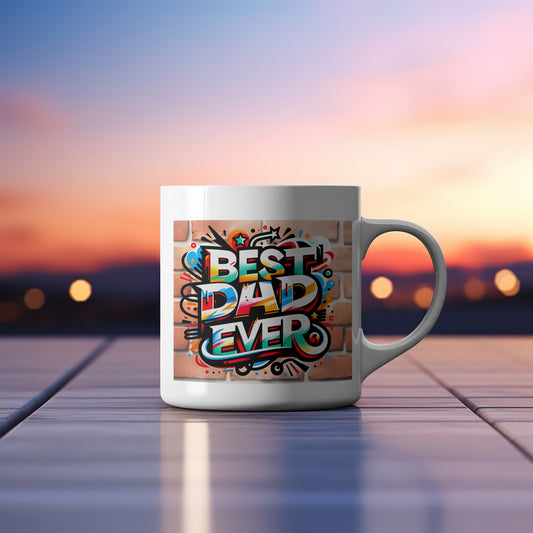 Best Dad Ever Coffee Mug- 11 oz. coffee mug